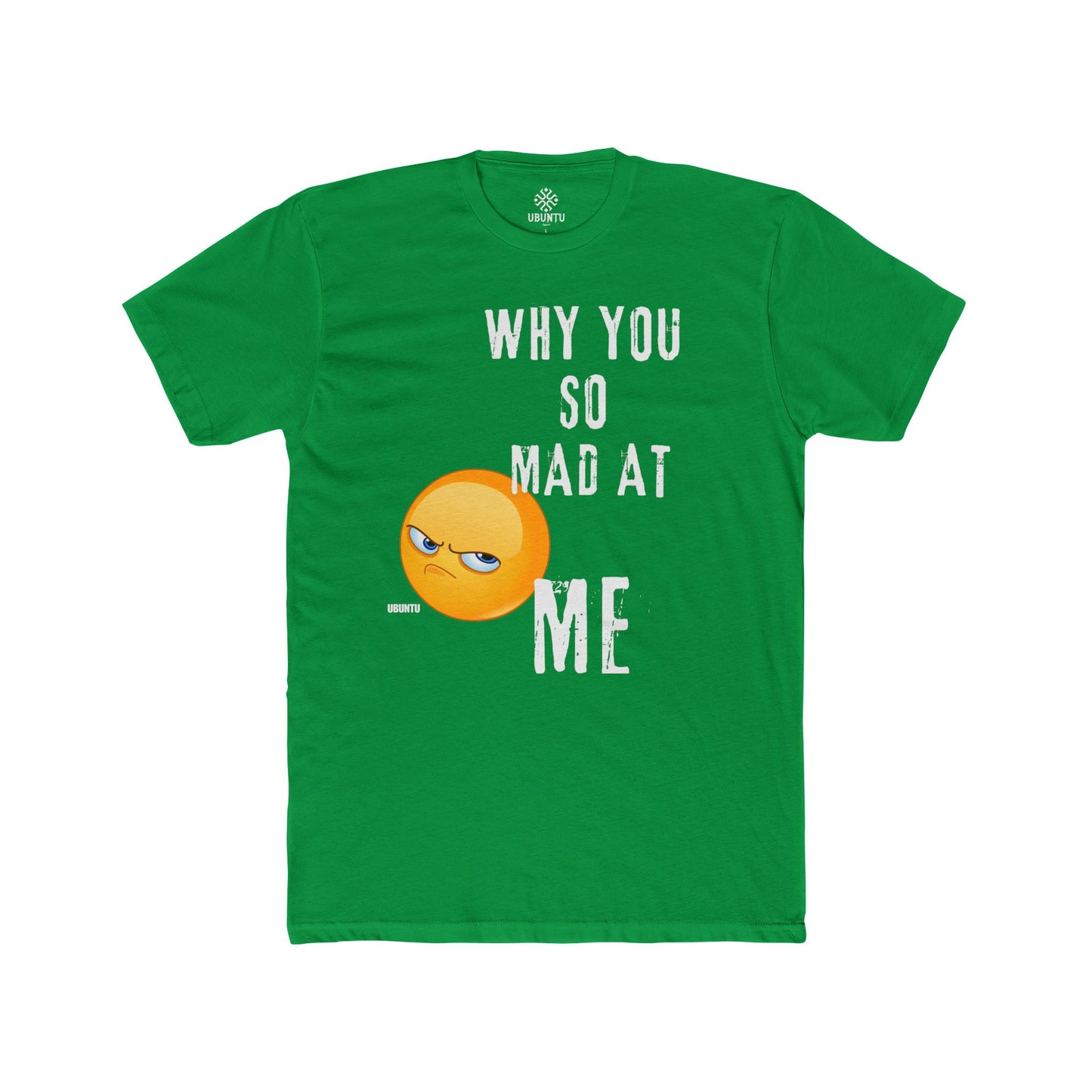 Why Are You So Mad At Me......Unisex Cotton Crew Tee - Great for Casual Outings, Birthdays, Gifting, and Laughs!