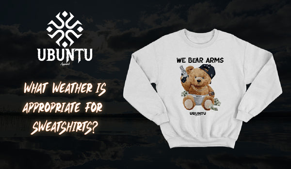 Weather for Sweatshirt | Ubuntu apparel 