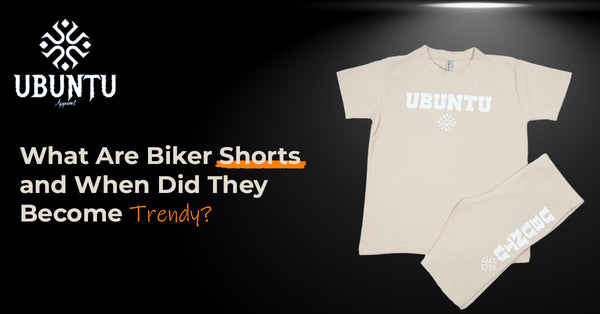 What are Biker Shorts | Ubuntu Apparel