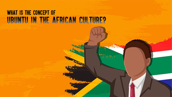 What is the concept of Ubuntu in the African Culture? | Ubuntu Apparel